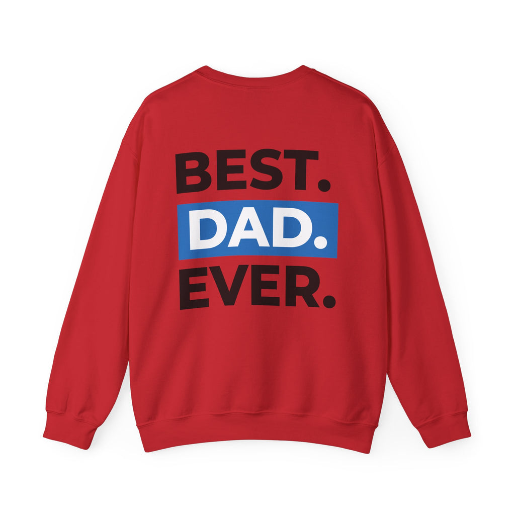 Best. Dad. Ever. Crewneck Sweatshirt — Comfortable Father’s Day Gift