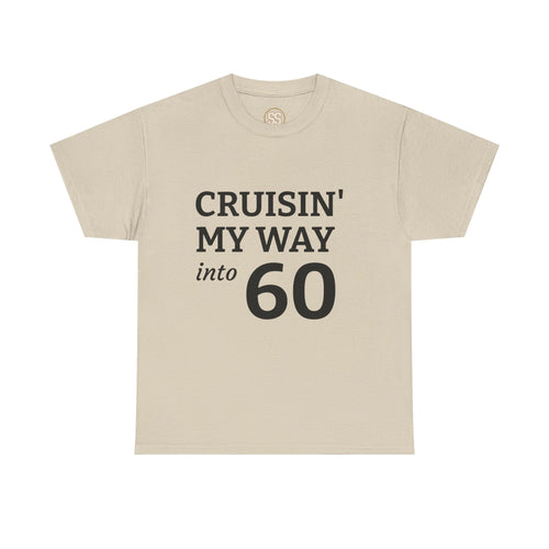 SS ICON Cruisin' My Way Into 60 T-Shirt — Funny 60th Birthday Tee