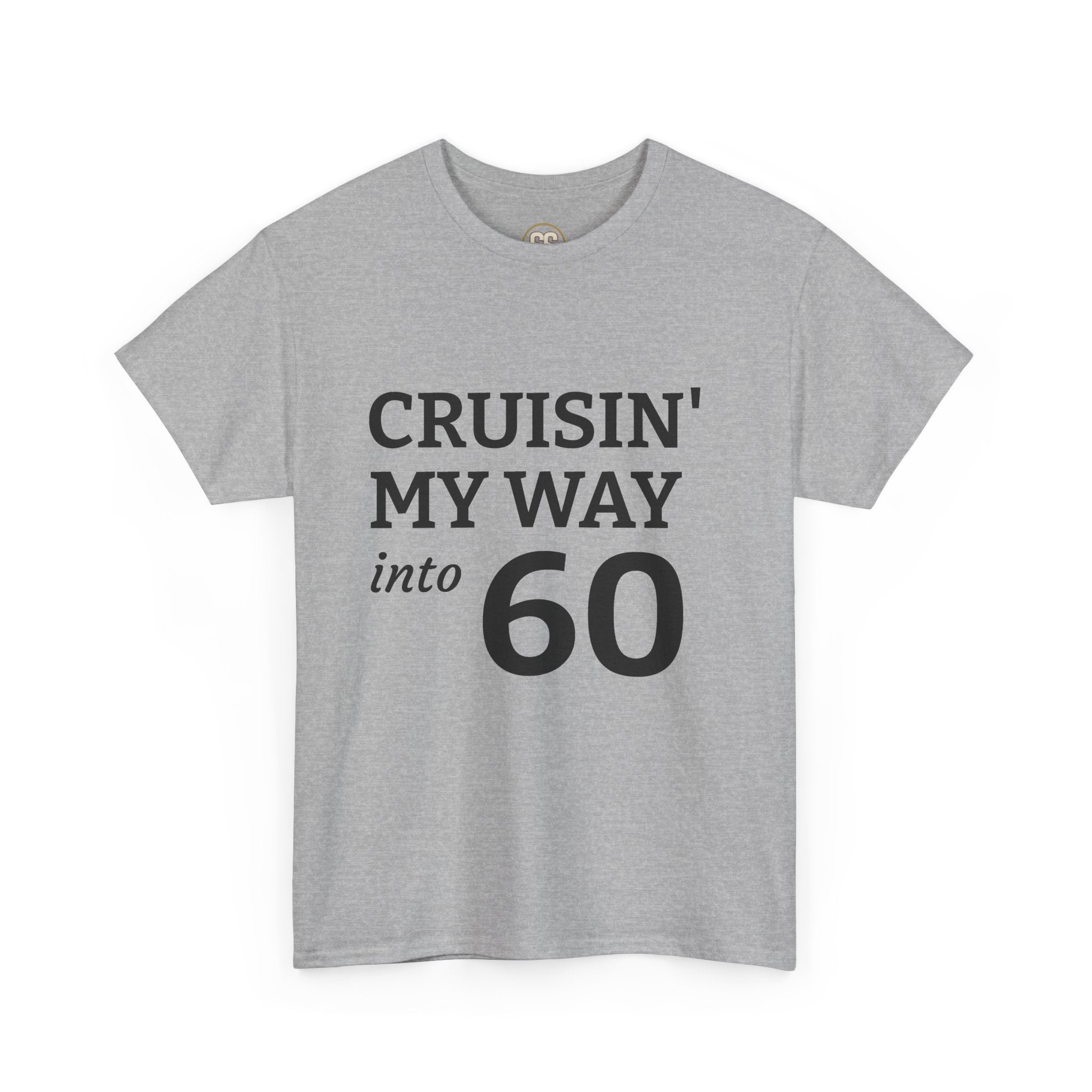 SS ICON Cruisin' My Way Into 60 T-Shirt — Funny 60th Birthday Tee