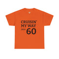 SS ICON Cruisin' My Way Into 60 T-Shirt — Funny 60th Birthday Tee